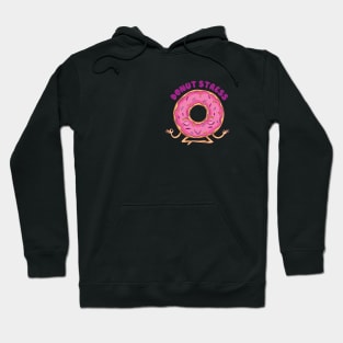 Donut Stress! Hoodie